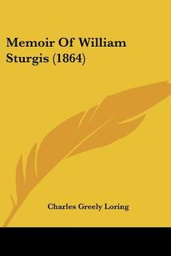 portada memoir of william sturgis (1864) (in English)