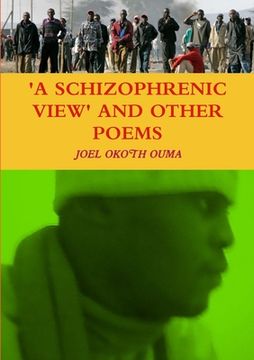 portada A Schizophrenic View and Other Poems (en Inglés)