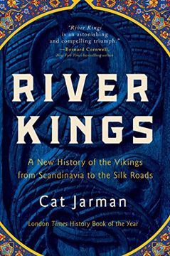 portada River Kings: A new History of the Vikings From Scandinavia to the Silk Roads (en Inglés)