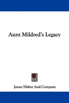 portada aunt mildred's legacy (in English)
