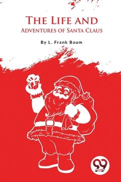portada The Life And Adventures Of Santa Claus (en Inglés)