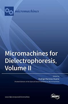 portada Micromachines for Dielectrophoresis, Volume II (en Inglés)