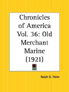 portada old merchant marine: chronicles of america part 36 (en Inglés)