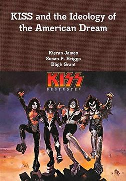 portada Kiss and the Ideology of the American Dream (en Inglés)