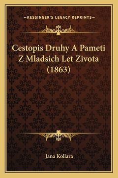 portada Cestopis Druhy A Pameti Z Mladsich Let Zivota (1863)