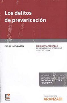 portada Los Delitos de Prevaricación. Monografía Asociada a Revista Aranzadi de Derecho y Proceso Penal nº 34. Formato dúo