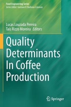 portada Quality Determinants in Coffee Production (en Inglés)