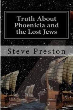 portada Truth About Phoenicia and the Lost Jews (en Inglés)