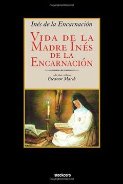 portada Vida de la Madre Ines de la Encarnacion (in Spanish)