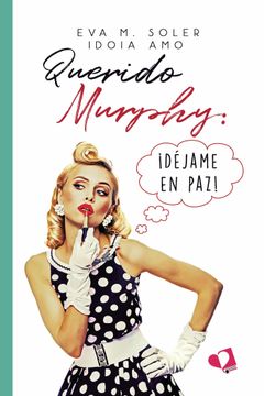 portada Querido Murphy: Déjame en Paz! (in Spanish)