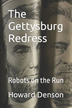 portada The Gettysburg Redress: Robots on the Run (en Inglés)