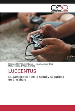 portada Luccentus: La Gamificación en la Salud y Seguridad en el Trabajo