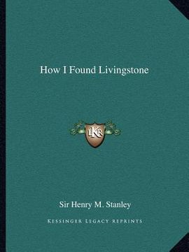 portada how i found livingstone (in English)
