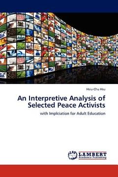 portada an interpretive analysis of selected peace activists (en Inglés)