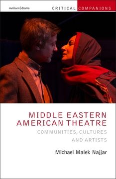 portada Middle Eastern American Theatre: Communities, Cultures and Artists (Critical Companions) (en Inglés)