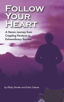 portada follow your heart: a foolproof story of success (en Inglés)