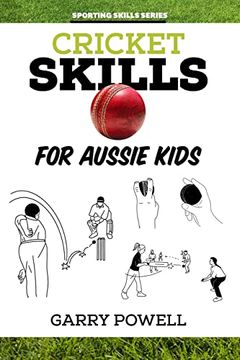 portada Cricket Skills for Aussie Kids (Paperback)