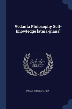 portada Vedanta Philosophy Self-knowledge [atma-jnana] (en Inglés)