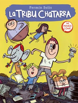 portada Escape de Mundo Basura - La Tribu Chatarra / Escape from Trash World - The Junk Tribe (in Spanish)