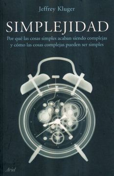 portada Simplejidad: Por qué las Cosas Simples Acaban Siendo Complejas y Cómo las Cosas Complejas Pueden ser Simples (in Spanish)