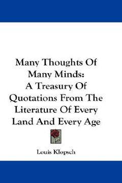 portada many thoughts of many minds: a treasury of quotations from the literature of every land and every age