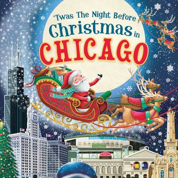 portada 'Twas the Night Before Christmas in Chicago (en Inglés)