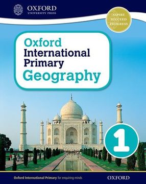 portada Oxford International Primary. Geography. Student's Book. Per la Scuola Elementare. Con Espansione Online: 1 (in English)