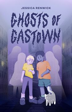 portada Ghosts of Gastown (en Inglés)
