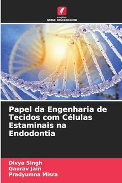 portada Papel da Engenharia de Tecidos com Células Estaminais na Endodontia (en Portugués)