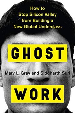 portada Ghost Work: How to Stop Silicon Valley From Building a new Global Underclass (en Inglés)