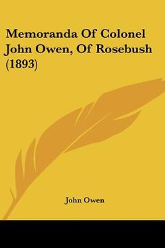 portada memoranda of colonel john owen, of rosebush (1893) (en Inglés)