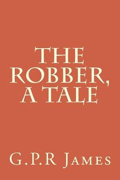 portada The Robber, A Tale (en Inglés)