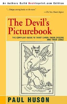 portada the devil's pictur: the compleat guide to tarot cards: their origins and their usage