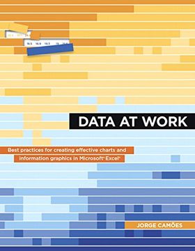 portada Data at Work: Best practices for creating effective charts and information graphics in Microsoft Excel (Voices That Matter)