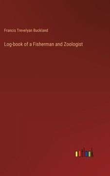 portada Log-book of a Fisherman and Zoologist (en Inglés)