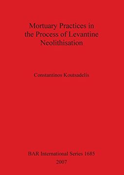 portada mortuary practices in the process of levantine neolithisation (en Inglés)