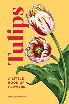 portada Tulips: A Little Book of Flowers (en Inglés)