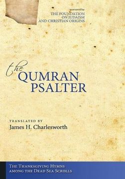 portada The Qumran Psalter: The Thanksgiving Hymns Among the Dead sea Scrolls (en Inglés)