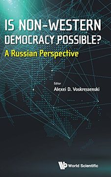 portada Is Non-Western Democracy Possible?: What Russians Think of Asian and African Politics in a Comparative Perspective