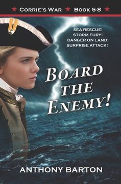 portada Board the Enemy!: Sea Rescue! Storm Fury! Danger on Land! Surprise Attack! (in English)