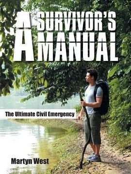portada A Survivor's Manual: The Ultimate Civil Emergency (en Inglés)