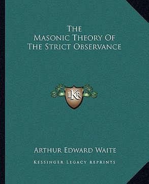 portada the masonic theory of the strict observance (en Inglés)