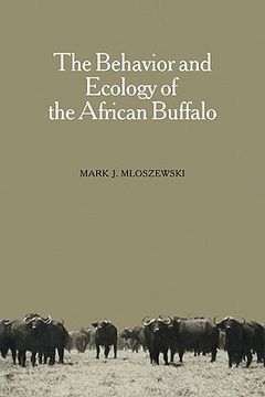 portada The Behavior and Ecology of the African Buffalo (en Inglés)