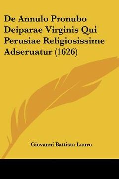 portada de annulo pronubo deiparae virginis qui perusiae religiosissime adseruatur (1626) (in English)