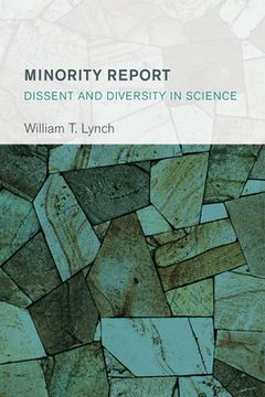 portada Minority Report: Dissent and Diversity in Science (en Inglés)