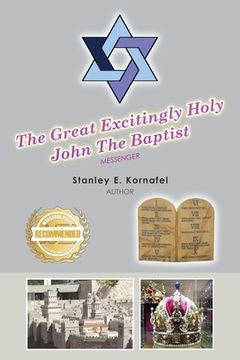 portada The Great Excitingly Holy John The Baptist (en Inglés)