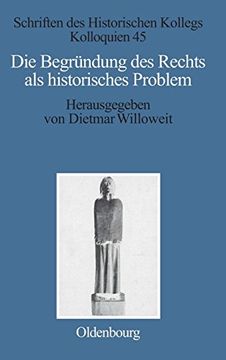 portada Die Begrundung des Rechts als Historisches Problem (in German)