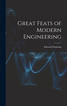 portada Great Feats of Modern Engineering (en Inglés)