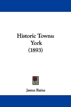 portada historic towns: york (1893) (en Inglés)