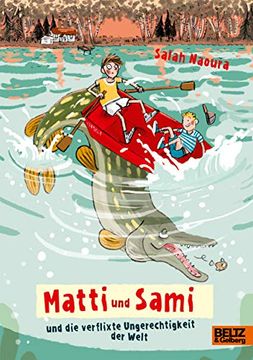 portada Matti und Sami und die Verflixte Ungerechtigkeit der Welt: Roman für Kinder (en Alemán)